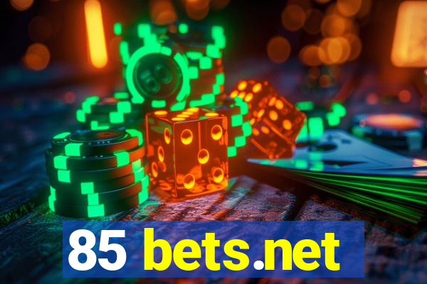 85 bets.net